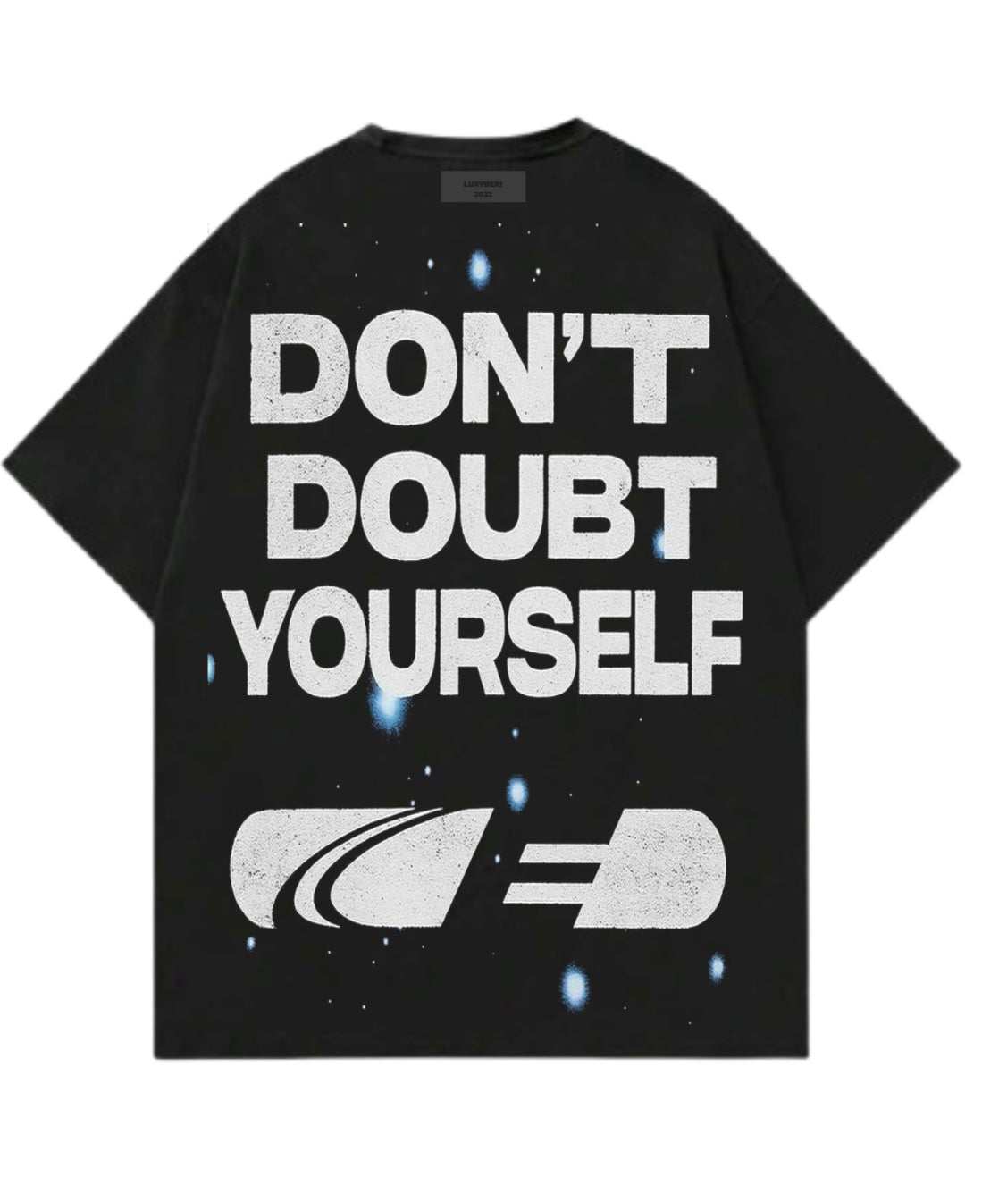 Don’t Doubt Yourself Tee Tshirt black